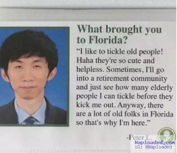 Checkout the hilarious reason this man moved to Florida
